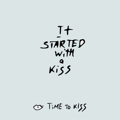 Dating Concept it started with a kiss text