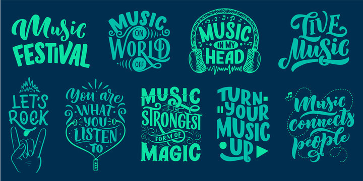 Set with inspirational quotes about music. Hand drawn vintage illustration with lettering. Phrases for print on t-shirts and bags, stationary or as a poster.