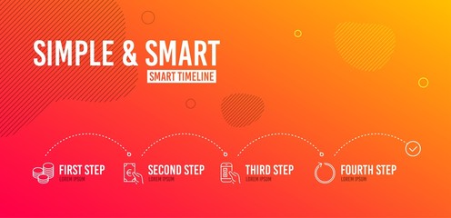 Infographic timeline. Tips, Finance and Mobile survey icons simple set. Loop sign. Cash coins, Eur cash, Phone quiz test. Refresh. Business set. 4 steps layout. Line tips icon. Vector