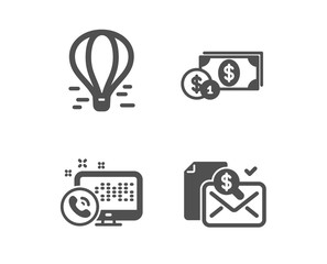 Set of Dollar money, Web call and Air balloon icons. Accounting report sign. Cash with coins, Phone support, Flight travel. Check finance.  Classic design dollar money icon. Flat design. Vector