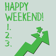 Text sign showing Happy Weekend. Business photo text something nice has happened or they feel satisfied with life Colorful Arrow Pointing Upward with Detached Part Like Jigsaw Puzzle Piece