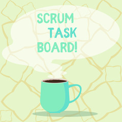 Word writing text Scrum Task Board. Business photo showcasing visual display progress of team during task or operation Mug photo Cup of Hot Coffee with Blank Color Speech Bubble as Steam icon