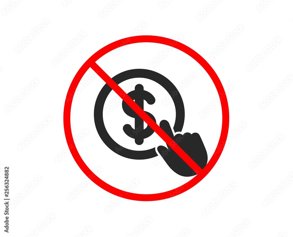 Poster no or stop. hand click icon. currency exchange sign. cursor pointer symbol. to pay or get money. pro