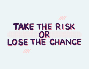 Vector hand drawn quote. Takethe risk doodle lettering sign. Cartoon Words with doodles, dots, pink waves paper art.