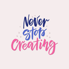 Inspirational quote lettering