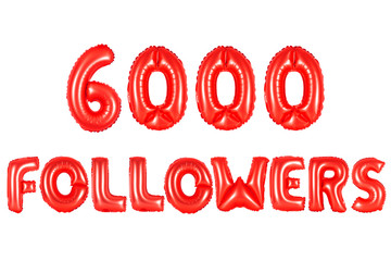 six thousand followers, red color