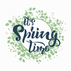 It's spring time lettering quote, text with wreath on background. Season Typography Design for holiday invitation, banner, card, poster, placard, flyer, logotype