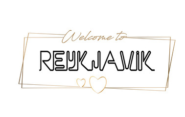 Reykjavik  Welcome to text Neon lettering typography. Word for logotype, badge, icon, postcard, logo, banner Vector Illustration.