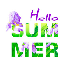 Hello Summer  Title in a Background with flower irises. Negative space trend. Vector summer natural placard, poster, flyer, banner invitation card.