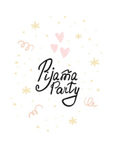 Cute hand drawn Pijama Party card . vector print.