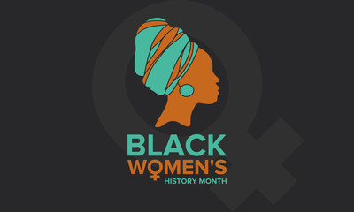 Black Women's History Month annual celebrated in April. International holiday in honor of the achievements of black women with roots in Africa of the past, future and present. Black woman silhouette