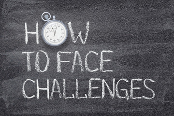 Fototapeta premium how to face challenges watch