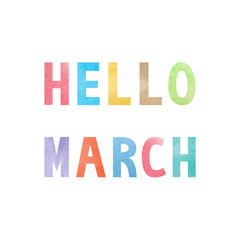 Hello March with colorful watercolor