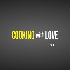cooking with love. Love quote with modern background vector