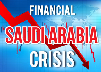 Saudi Arabia Financial Crisis Economic Collapse Market Crash Global Meltdown.