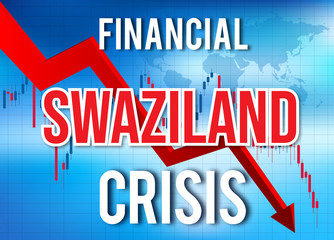 Swaziland Financial Crisis Economic Collapse Market Crash Global Meltdown.