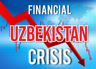 Uzbekistan Financial Crisis Economic Collapse Market Crash Global Meltdown.