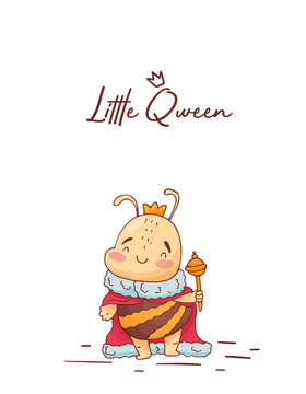 Poster with cute bee, flowers and hunny isolate on a white background. Little qween bee.