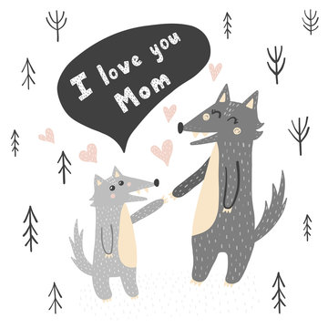 I Love You Mom vector illustration with cute wolves - mother and baby. Hand drawn print for cards, t-shirts, posters