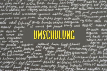 Ein Hinweis auf die Umschulung