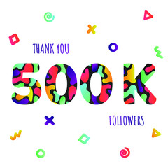 Thank you 500000 followers numbers postcard. Congratulating gradient flat style 500k thanks image vector illustration isolated on white background. Template for internet media and social network.