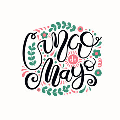 Hand written lettering quote Cinco de Mayo with decorative elements in Mexico flag colors. Isolated objects on white background. Vector illustration. Design element for poster, banner, greeting card.