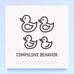 Compulsive behavior symbol. Maniс addiction from orderliness thin line icon: ducks arranged by size. Modern vector illustration.