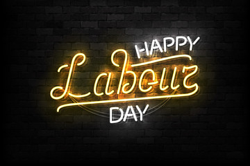 Vector realistic isolated neon sign of Happy Labour Day typography logo for template decoration and layout covering on the wall background.