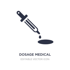 dosage medical tool icon on white background. Simple element illustration from Medical concept.