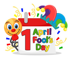 Calendar with greeting text wearing the hat of a clown and a smiley face on a white. April fool s day