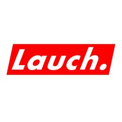 Lauch.