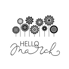 Hello March abstract background. Spring cute lettering. Folk flowers illustration. 