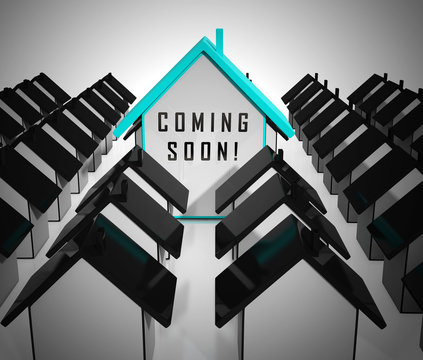 Coming Soon Icons Show Upcoming Real Estate Property Available - 3d Illustration