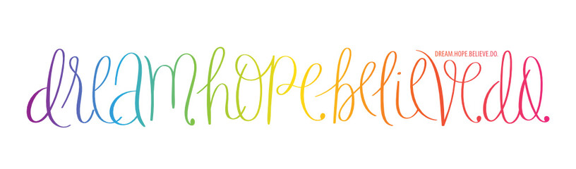 DREAM. HOPE. BELIEVE. DO. brush calligraphy banner