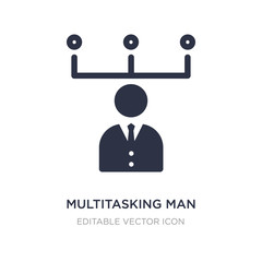 multitasking man icon on white background. Simple element illustration from Web concept.