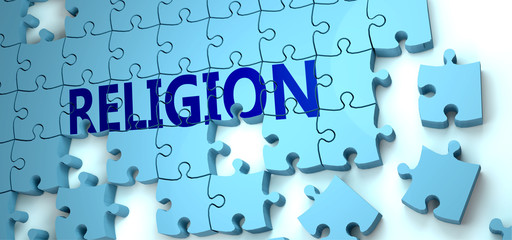 Religion puzzle - complexity, difficulty, problems and challenges of a complicated concept idea pictured as a jigsaw puzzle tiles with a English word, 3d illustration