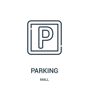 parking icon vector from mall collection. Thin line parking outline icon vector illustration. Linear symbol for use on web and mobile apps, logo, print media.