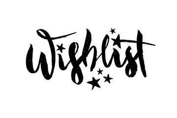 Vector illustration of Wishlist inscription for birthday party. Brush lettering, modern calligraphy for desirable gifts.