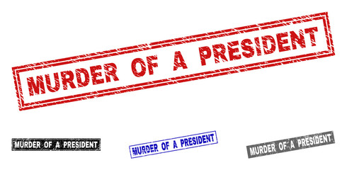 Grunge MURDER OF A PRESIDENT rectangle stamp seals isolated on a white background. Rectangular seals with grunge texture in red, blue, black and grey colors.