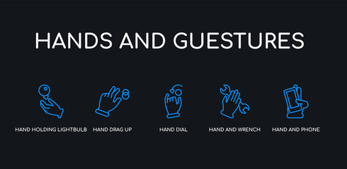 5 outline stroke blue hand and phone, hand and wrench, hand dial, drag up, holding lightbulb icons from hands and guestures collection on black background. line editable linear thin icons.