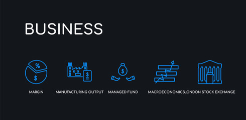 Fototapeta premium 5 outline stroke blue london stock exchange, macroeconomics, managed fund, manufacturing output, margin icons from business collection on black background. line editable linear thin icons.