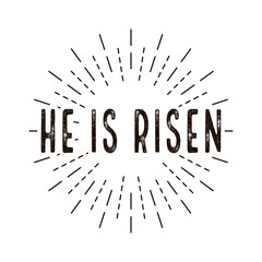 He is risen. celebration day. Happy Easter day.