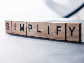 Simplify, Motivational Business Words Quotes Concept