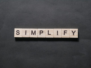 Simplify, Motivational Business Words Quotes Concept