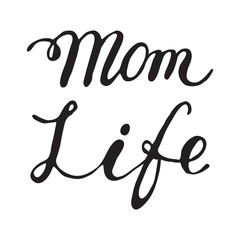 Holiday Greetings On Mother's Day. Vector Greeting Card For Gift Tag Decor. Calligraphy Lettering Inscriptions. Mom Life