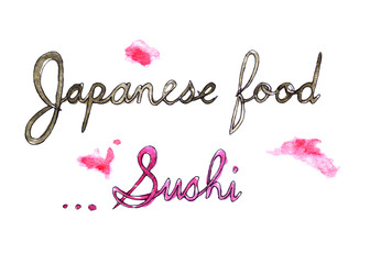 Fototapeta na wymiar Handwritten words japanese food and sushi