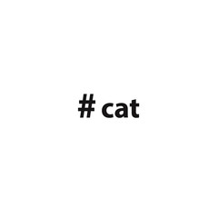 Hashtag cat. Simple inscription for print, label, emblem, T-shirt print graphics, posters, paperwork and promotional products.Digital language.Vector illustration.