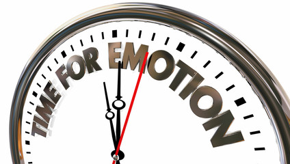 Obraz na płótnie Canvas Time for Emotion Feelings Expression Clock Words 3d Illustration