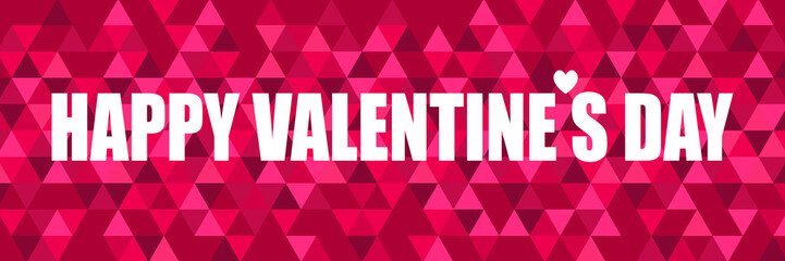 Inspiring quote with the word Happy Valentines day on an abstract background with colorful triangles. For header, card, invitation, poster, cover and other web and print design projects.