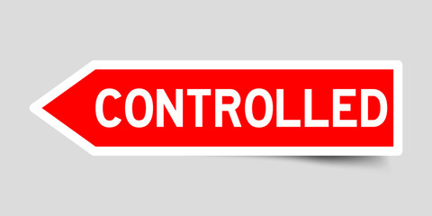 Label sticker in red color arrow shape as word controlled on white background